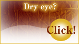 Dry eye?