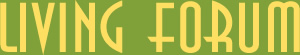 LIVING FORUM